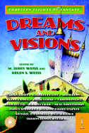 Dreams and Visions: Fourteen Flights of Fantasy