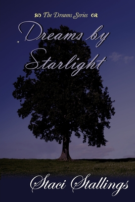 Dreams By Starlight - Stallings, Staci