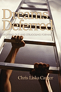 Dreams Deferred: Dropping Out and Struggling Forward (Hc)