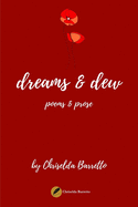 Dreams & Dew: Poems & Prose