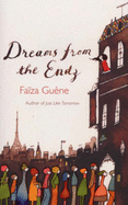 Dreams from the Endz - Gune, Faiza, and Ardizzone, Sarah (Translated by)