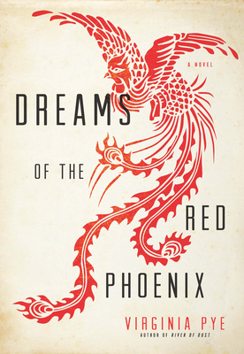 Dreams of the Red Phoenix - Pye, Virginia
