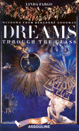 Dreams: Through the Glass