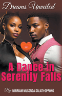 Dreams Unveiled: A Dance in Serenity Falls