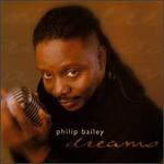 Dreams - Philip Bailey