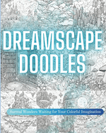 Dreamscape Doodles: Surreal Wonders Waiting for Your Colorful Imagination
