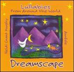 Dreamscape: Lullabies from Around the World