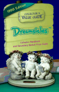 Dreamsicles: Secondary Market Price Guide & Collector Handbook - Collectors Publishing Co, and Eyck, David T, and Sierakowski, Scott