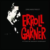 Dreamstreet - Erroll Garner
