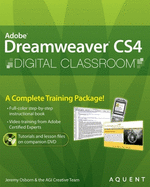 Dreamweaver Cs4 Digital Classroom, (Book and Video Training)