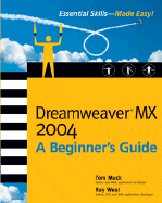 Dreamweaver MX 2004: A Beginner's Guide