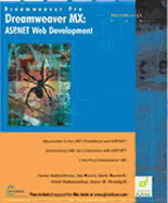Dreamweaver MX: ASP.Net Web Development: Introduction to the .Net Framework and ASP ..