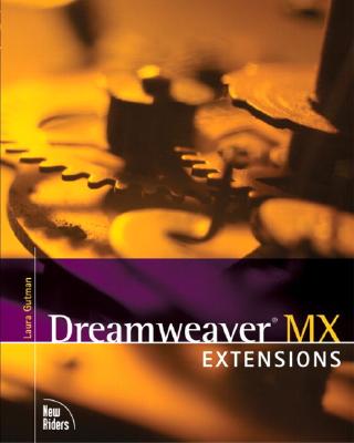 Dreamweaver MX Extensions - Gutman, Laura, Ph.D.