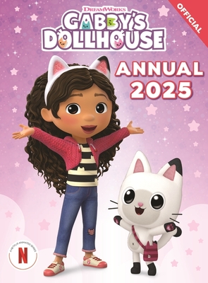 DreamWorks Gabby's Dollhouse: Gabby's Dollhouse Annual 2025 - Official Gabby's Dollhouse