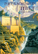 Dreamworld Tibet: Western Illusions
