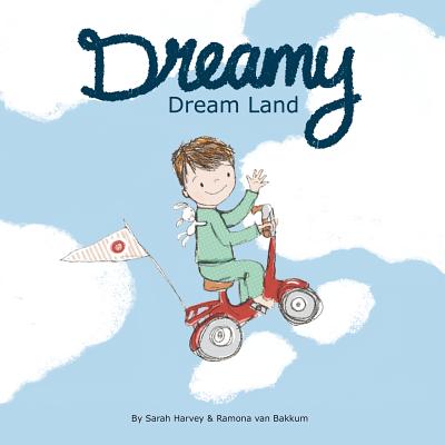 Dreamy Dream Land - Harvey, Sarah