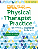 Dreeben-Irimia's Introduction to Physical Therapist Practice for Physical Therapist Assistants