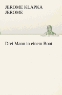 Drei Mann in Einem Boot