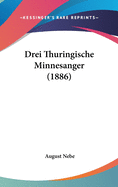 Drei Thuringische Minnesanger (1886)
