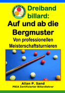 Dreiband Billard - Auf Und AB Die Bergmuster: Von Professionellen Meisterschaftsturnieren