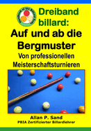 Dreiband billard - Auf und ab die Bergmuster: Von professionellen Meisterschaftsturnieren