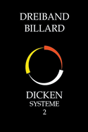 Dreiband Billard - Dicken Systeme 2