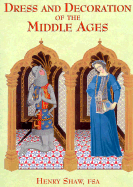 Dress and Decoration in the Middle Ages