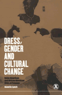 Dress, Gender and Cultural Change: Asian American and African American Rites of Passage