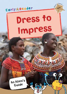 Dress to Impress: (Gold Non-fiction Early Reader) - Maverick Publishing (Creator)