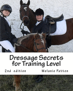 Dressage Secrets for Training Level
