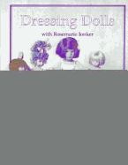 Dressing Dolls with Rosemarie Ionker