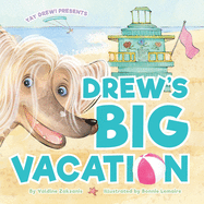 Drew's Big Vacation