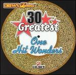 Drew's Famous 30 Greatest One Hit Wonders