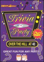 Drew's Famous Trivia Party Game: Over the Hill 40