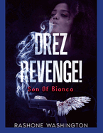 Drez Revenge: Son Of Bianca