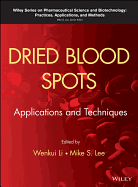 Dried Blood Spots: Applications and Techniques