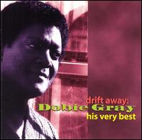 Drift Away: His Very Best - Dobie Gray