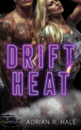Drift Heat