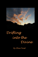 Drifting into the Divine