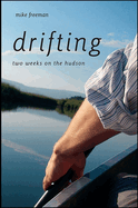 Drifting: Two Weeks on the Hudson