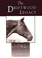 Driftwood Legacy: A Great Usin' Horse and Sire of Usin' Horses