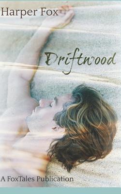 Driftwood - Fox, Harper