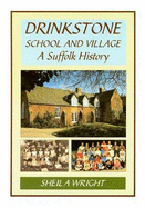 Drinkstone: School and Village - A Suffolk History