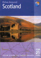 Drive Around Scotland: Your Guide to Great Drives - Dailey, Donna