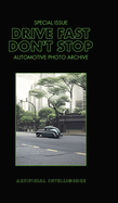 Drive Fast Don't Stop - Special Issue: Artificial Intelligence