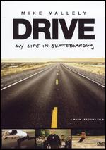Drive: My Life in Skateboarding - Mark Jeremias