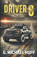 Driver 8: A Post-Apocalyptic Novel