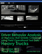 Driver Behavior Analysis at Highway-Rail Grade Crossings Using Field Operational Test Data Heavy Trucks