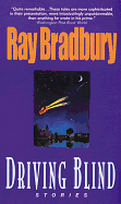 Driving Blind - Bradbury, Ray