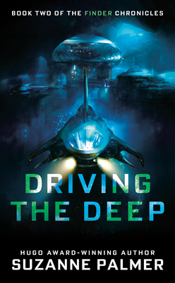 Driving the Deep - Palmer, Suzanne